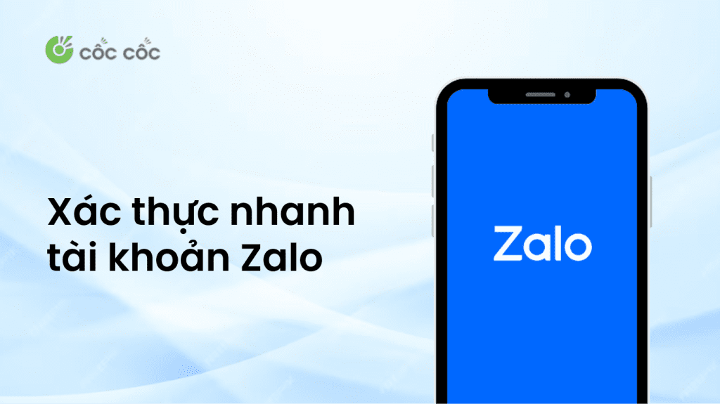 Hướng dẫn xác thực tài khoản Zalo nhanh chóng, đơn giản xác thực tài khoản zalo nhanh