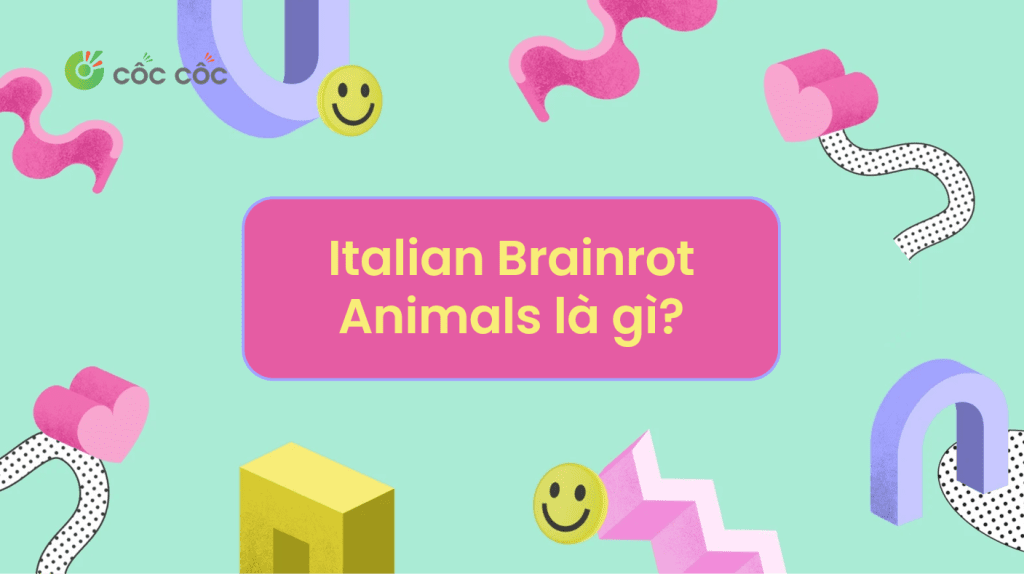 Italian Brainrot Animals là gì? Tổng hợp các nhân vật phổ biến italian brainrot animals là gì