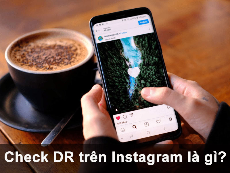 2-check-dr-tren-instagram-la-gi check dr tren instagram la gi