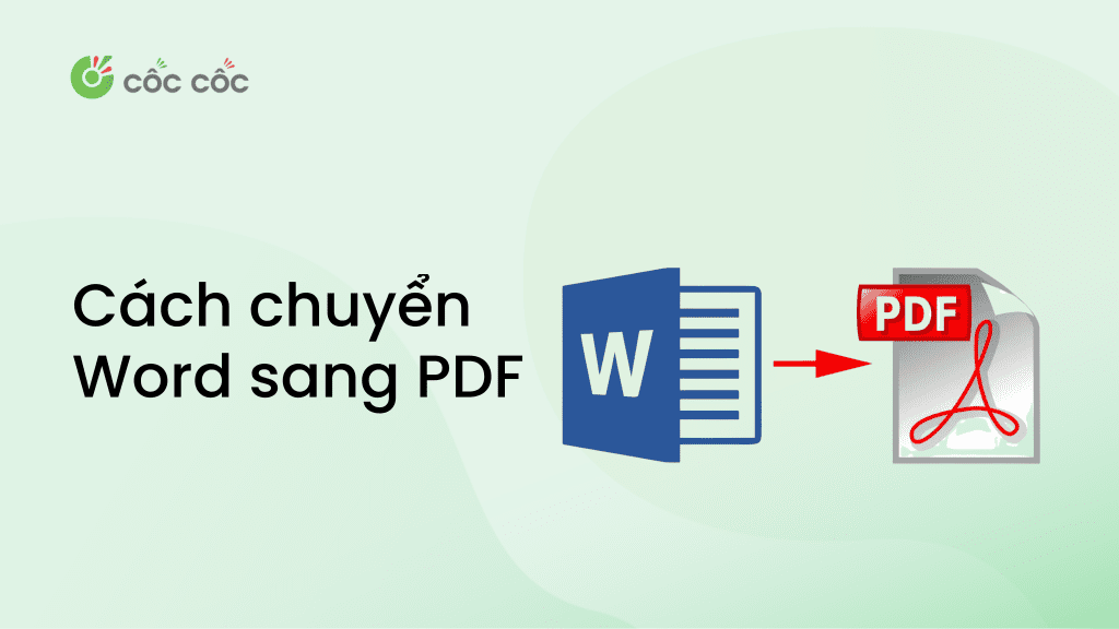 Top 12 công cụ convert Word sang PDF nhanh chóng cach convert word sang pdf