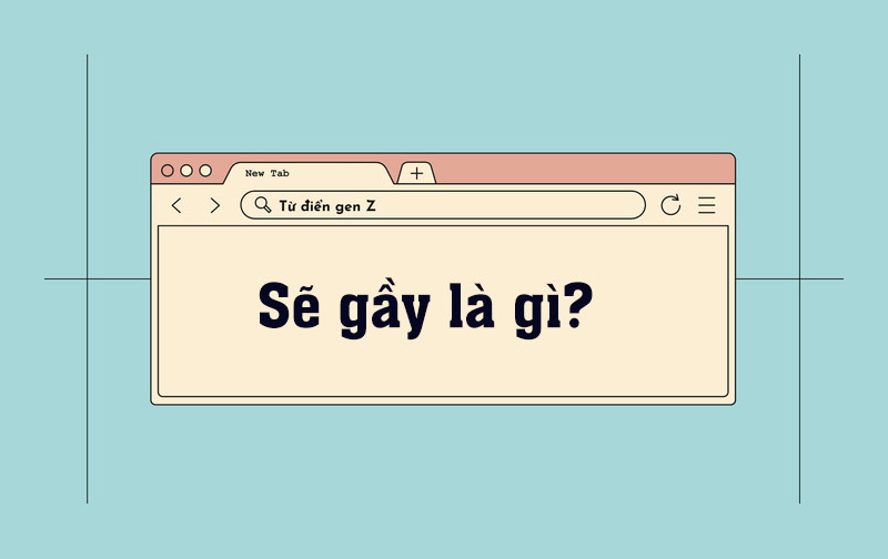 se gay la gi giai thich tieng long gen z