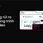 rủi ro có thể gặp phải khi dùng trình tải video ()