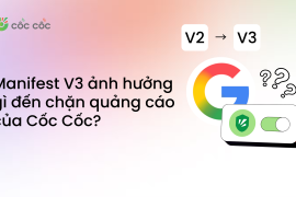 Manifest V3 có ảnh hưởng đến chặn quảng cáo Cốc Cốc không? rủi ro có thể gặp phải khi dùng trình tải video