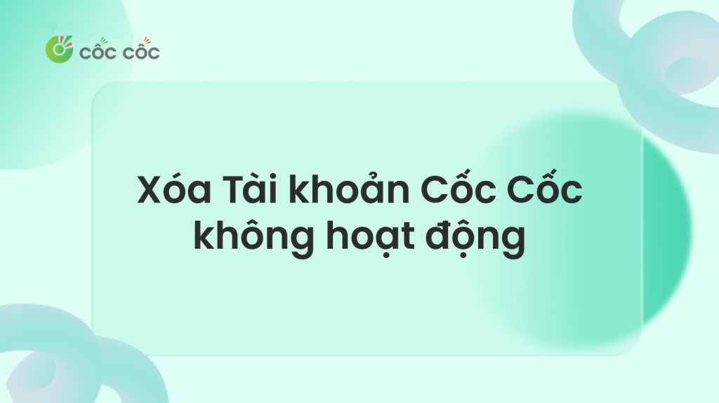 Thông báo về việc xóa Tài khoản Cốc Cốc không hoạt động thông báo xóa tài khoản cốc cốc